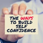 How to build confidence